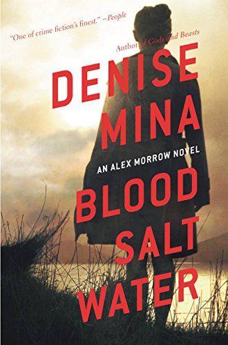 Blod, salt, vatten: En Alex Morrow-roman