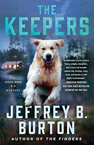 The Keepers: A Mystery (Mace Reid K-9 Mystery Book 2)