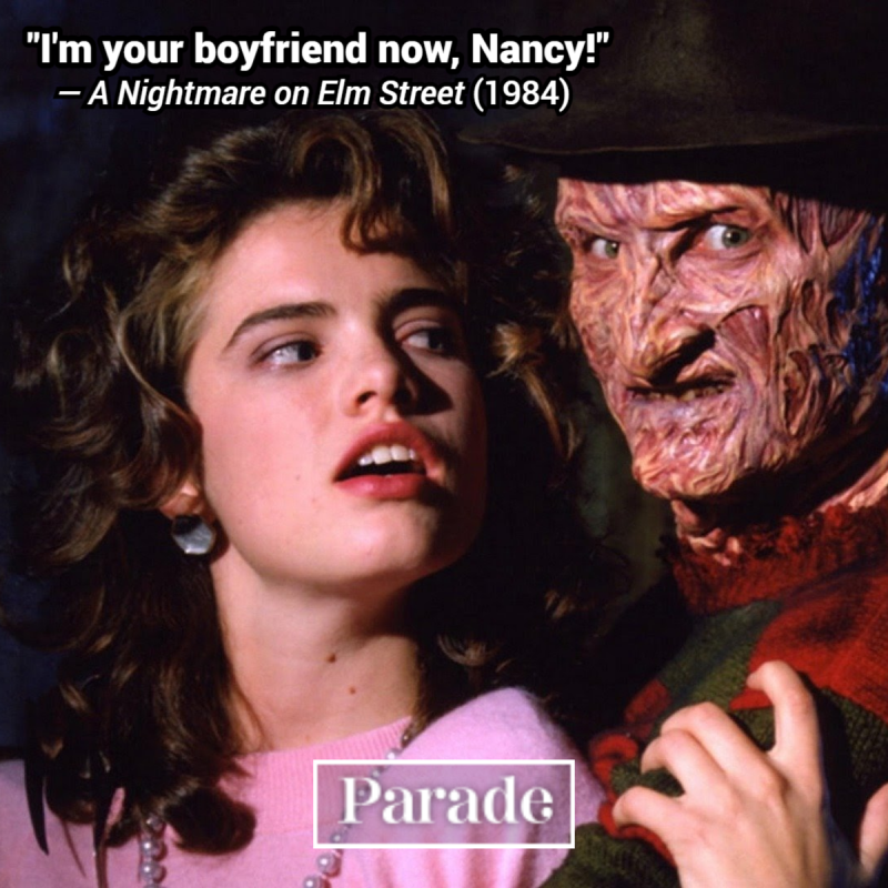 Nancy Thompson ir Freddy Krueger iš „Košmaro Guobų gatvėje“ (1984) su tekstu „I'm your boyfriend now, Nancy!"