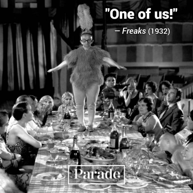 Klasikinių siaubo filmų citatos vaizdas"One of us" from the 1932 movie "Freaks"
