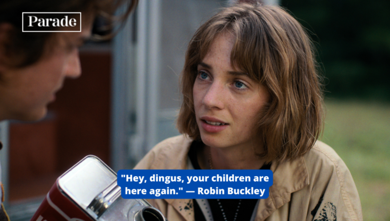   Robino Buckley citata iš „Stranger Things“.